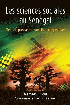 Mamadou Diouf, Bachir Diagne - Les sciences sociales au Sénégal, Häftad