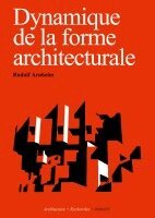 Rudolf Arnheim - Dynamique de la forme architecturale, Häftad