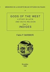 bokomslag Mmoire n11 - Gods of the West. A study in latin and celtic religion (Part 1 - Indiges)