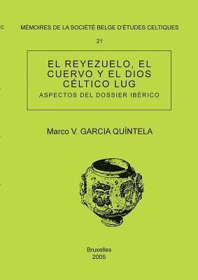 bokomslag Mémoire n°21 - El Reyezuelo, el cuervo y el dios céltico Lug (Aspectos del dossier ibérico)