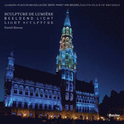 Grand-Place of Brussels: Light Sculptures