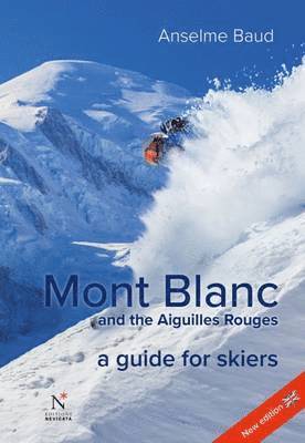 bokomslag Mont Blanc and the Aiguilles Rouges