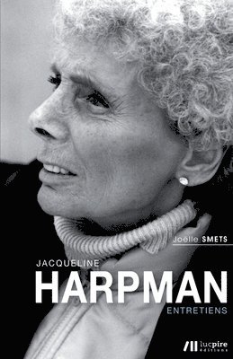 bokomslag Jacqueline Harpman: Entretiens
