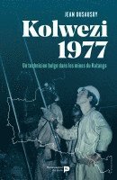 bokomslag Kolwezi 1977