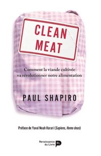 bokomslag Clean Meat: Comment la viande cultivée va révolutionner notre alimentation