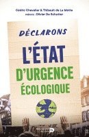 bokomslag Déclarons l'état d'urgence écologique