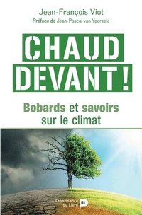 bokomslag Chaud devant: Bobards et savoirs sur le climat