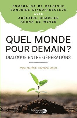 bokomslag Quel monde pour demain ?: Dialogue entre générations