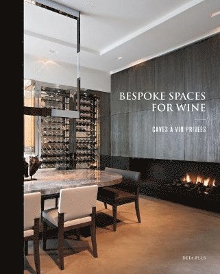 Bespoke Spaces for Wine 1