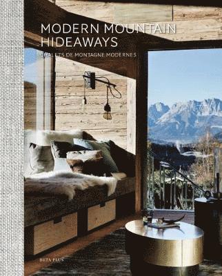Modern Mountain Hideaways