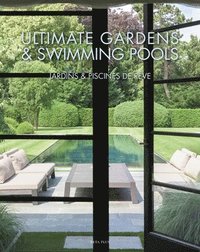 bokomslag Ultimate Gardens & Swimming Pools