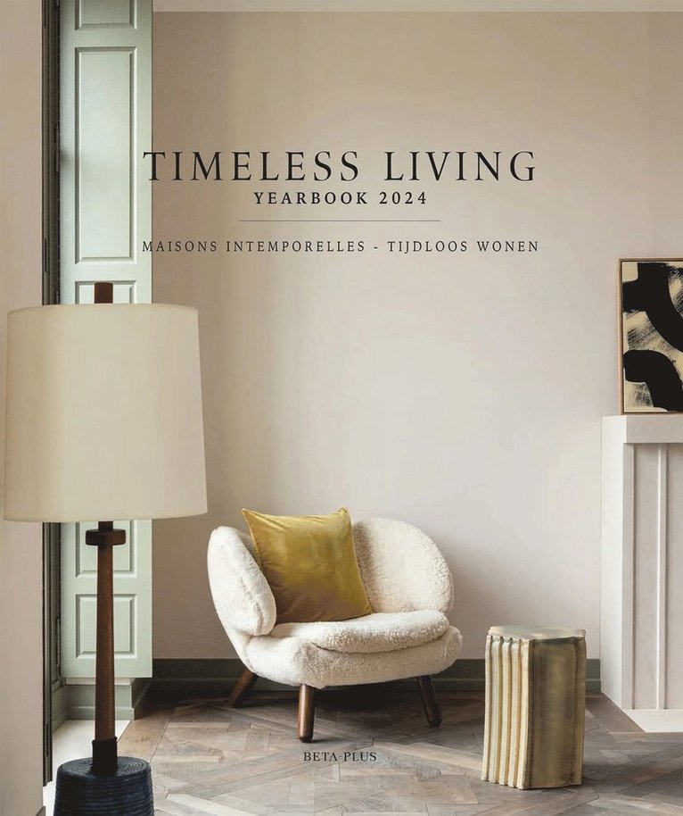 Wim Pauwels - Timeless Living Yearbook 2024, Inbunden