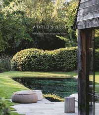bokomslag World's Best - 50 Gardens from Around the Globe