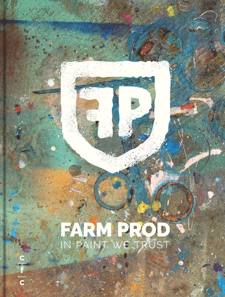 Farm Prod. In Paint We Trust