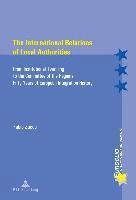 Fabio Zucca, Eric Bussière, Michel Dumoulin - International Relations of Local Authorities, Häftad