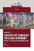 Participatory Democracy for Global Governance 1