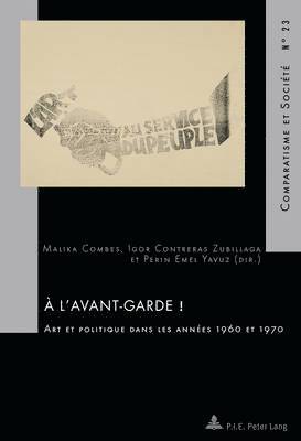 Malika Combes, Hubert Roland, Malika Combes, Igor Contreras Zubillaga, Perin Emel Yavuz - L'avant-Garde!, Inbunden