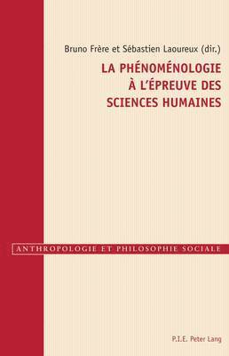 bokomslag La Phnomnologie  l'preuve Des Sciences Humaines