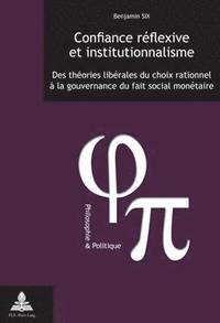 bokomslag Confiance Rflexive Et Institutionnalisme