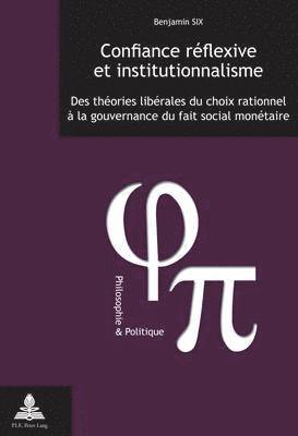 bokomslag Confiance Rflexive Et Institutionnalisme