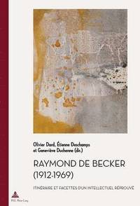 bokomslag Raymond de Becker (1912-1969)