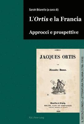 Dirk Vanden Berghe, Sarah Béarelle, Claudio Gigante - L'«Ortis» E La Francia, Häftad