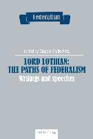 Lord Lothian: The Paths of Federalism