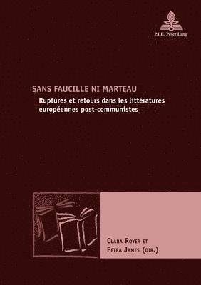Marc Maufort, Clara Royer, Petra James - Sans Faucille Ni Marteau, Häftad