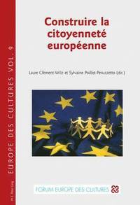 bokomslag Construire La Citoyennete Europeenne