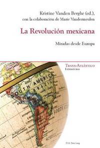 bokomslag La Revolucin Mexicana