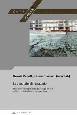 Davide Papotti, Franco Tomasi - Geografia Del Racconto, Häftad