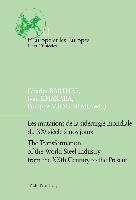 bokomslag Les mutations de la siderurgie mondiale du XXe siecle a nos jours / The Transformation of the World Steel Industry from the XXth Century to the Present