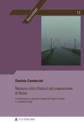 bokomslag Nessuna Citt d'Italia  Pi Crepuscolare Di Roma