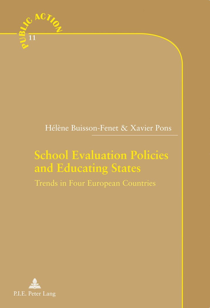 School Evaluation Policies and Educating States 1