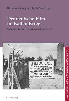 Christin Niemeyer, Prof Dr Corine Defrance, Bernard Ludwig, Christin Niemeyer, Ulrich Pfeil - Der deutsche Film im Kalten Krieg, Häftad