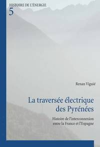 bokomslag La Traverse lectrique Des Pyrnes