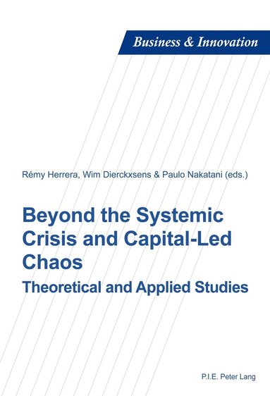 bokomslag Beyond the Systemic Crisis and Capital-Led Chaos