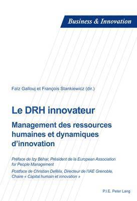 Faïz Gallouj, Blandine Laperche, Dimitri Uzunidis, Faïz Gallouj, François Stankiewicz - DRH innovateur, Häftad