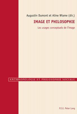Raphaël Gély, Augustin Dumont, Aline Wiame - Image Et Philosophie, Häftad