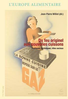 Du Feu Originel Aux Nouvelles Cuissons 1