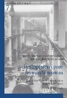 Marcela Efmertová, André Grelon - Des ingénieurs pour un monde nouveau, Häftad