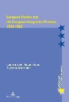 European Parties and the European Integration Process, 19451992 1