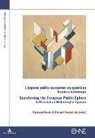 bokomslag L'espace public europeen en question / Questioning the European Public Sphere