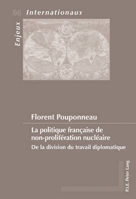 La Politique Franaise de Non-Prolifration Nuclaire 1