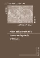 Alain Beltran - Les routes du pétrole / Oil Routes, Häftad
