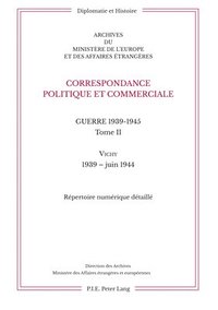 bokomslag Correspondance Politique Et Commerciale. Guerre 1939-1945. Tome II