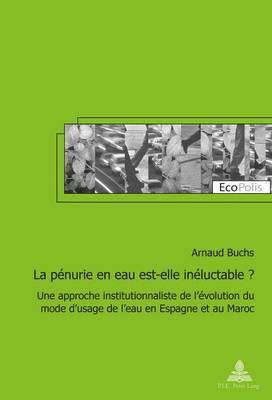 Arnaud Buchs, Marc Mormont - pénurie en eau est-elle inéluctable ?, Häftad