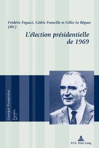 bokomslag L'lection Prsidentielle de 1969