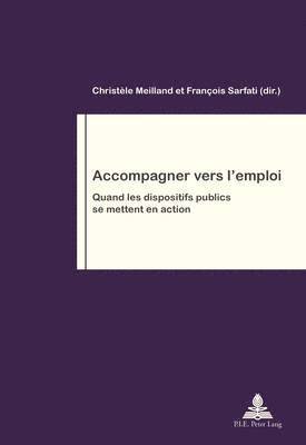 Christèle Meilland, Philippe Pochet, Christèle Meilland, François Sarfati - Accompagner vers l'emploi, Häftad