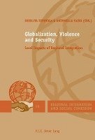 bokomslag Globalization, Violence and Security